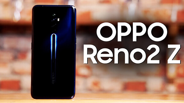 OPPO Reno 2Z Review & Buying Guide