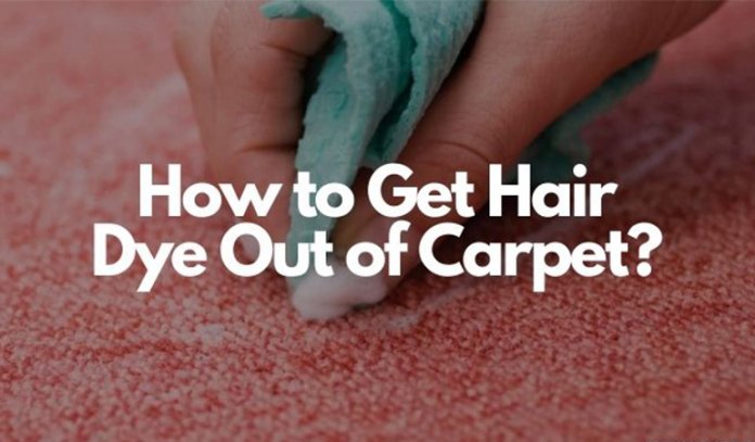 How to get hair dye out of carpet